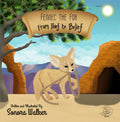 Fennec the Fox: From Thief to Belief